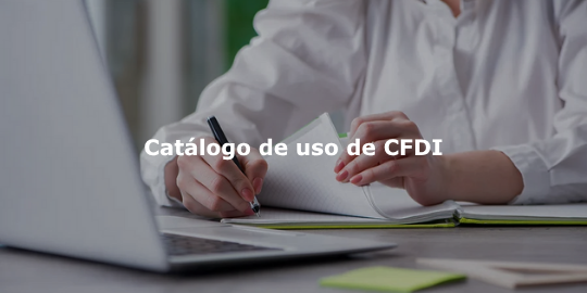 Usos de CFDI: Claves esenciales para emitir facturas según tu régimen ...