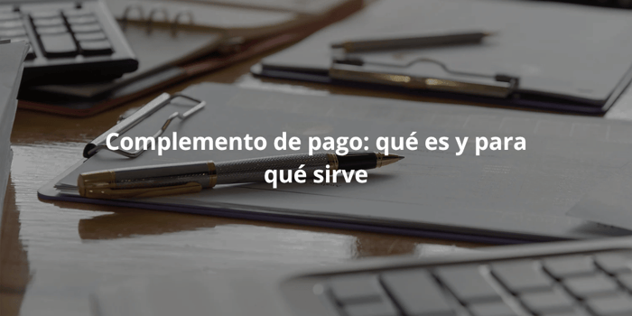 complemento de pago cfdi que es para que sirve sat