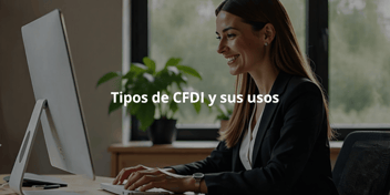 tipos de cfdi en mexico cuales son y para que sirven