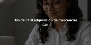 ¿Cómo sé cuál es el uso de CFDI?
